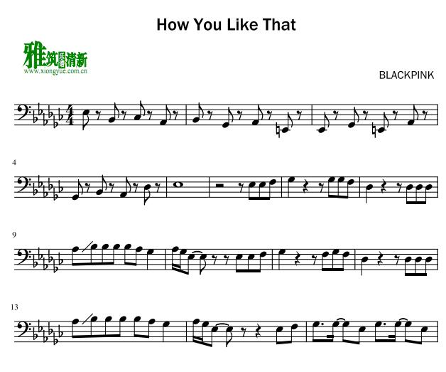 blackpink - how you like that大提琴谱