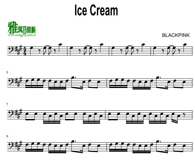 blackpink - ice cream大提琴谱