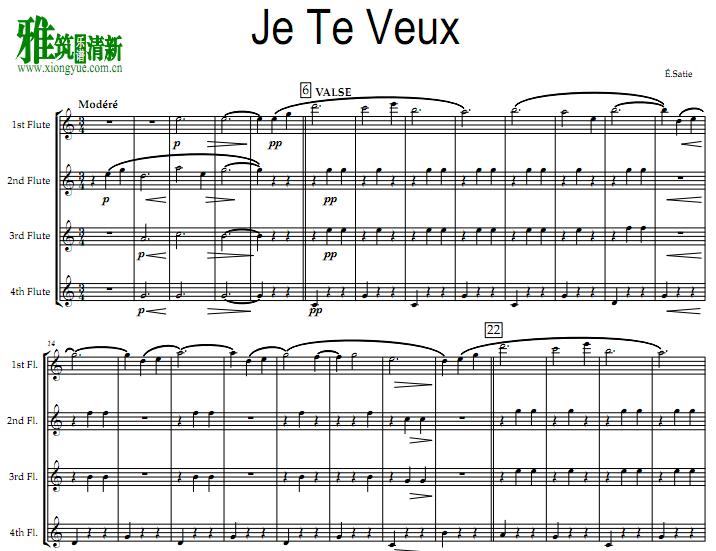 Satie - Je Te Veux 萨蒂 我需要你 长笛四重奏谱